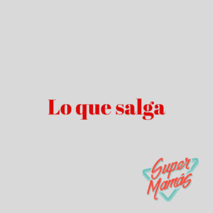 lo que salga
