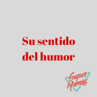 su sentido del humor