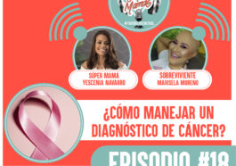 ¿Cómo manejar un diagnostico de cáncer?podcast
