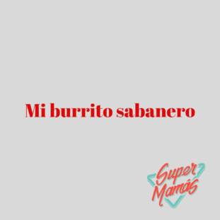 mi burrito sabanero