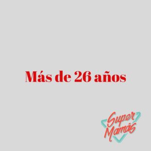 más de 26 años