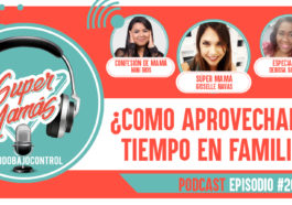 Cómo aprovechar el tiempo en familia?podcast
