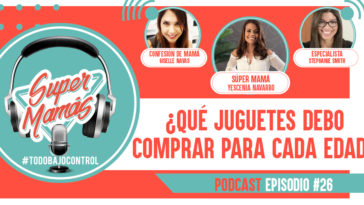 Qué juguete debo comprar para cada edad? podcast