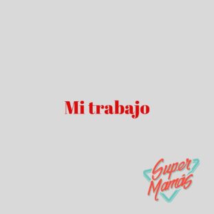 mi trabajo