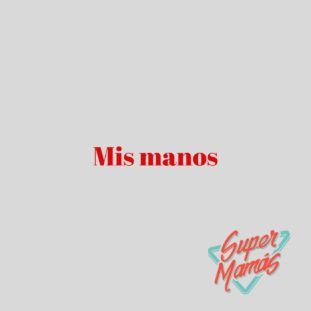 mis manos