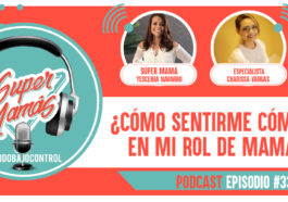 Cómo sentirme cómoda en mi rol de mamá? podcast