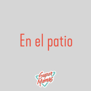 en el patio