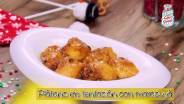 plátano con maracuyá