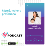 Cómo equilibrar la maternidad y la carrera profesional - Estrategias para mamás trabajadoras | Episodio 24