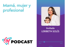 Cómo equilibrar la maternidad y la carrera profesional - Estrategias para mamás trabajadoras | Episodio 24