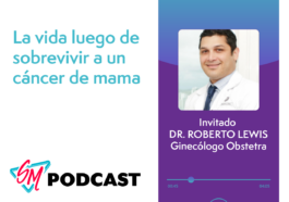 Podcast sobrevivir un cáncer de mama