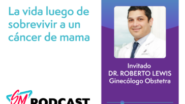 Podcast sobrevivir un cáncer de mama