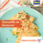 quesadilla desayuno