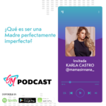 madre perfectamente imperfecta Post podcast #37