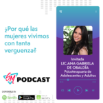 por que sentimos vergüenza podcast