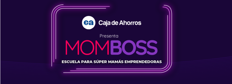 Mom Boss escuela para mamás emprendedoras